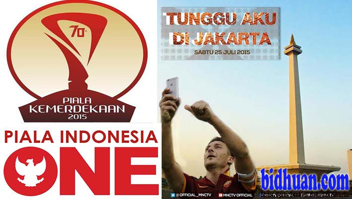 Menyambut AS Roma dan Logo Piala Kemerdekaan serta Piala Indonesia Satu