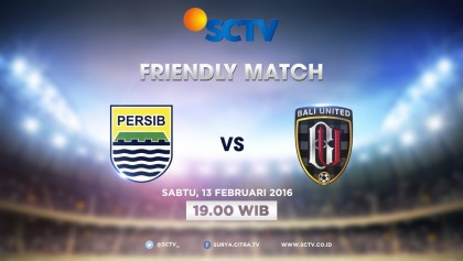 Live Streaming-Siaran Langsung Persib vs Bali United di SCTV Laga Uji Coba